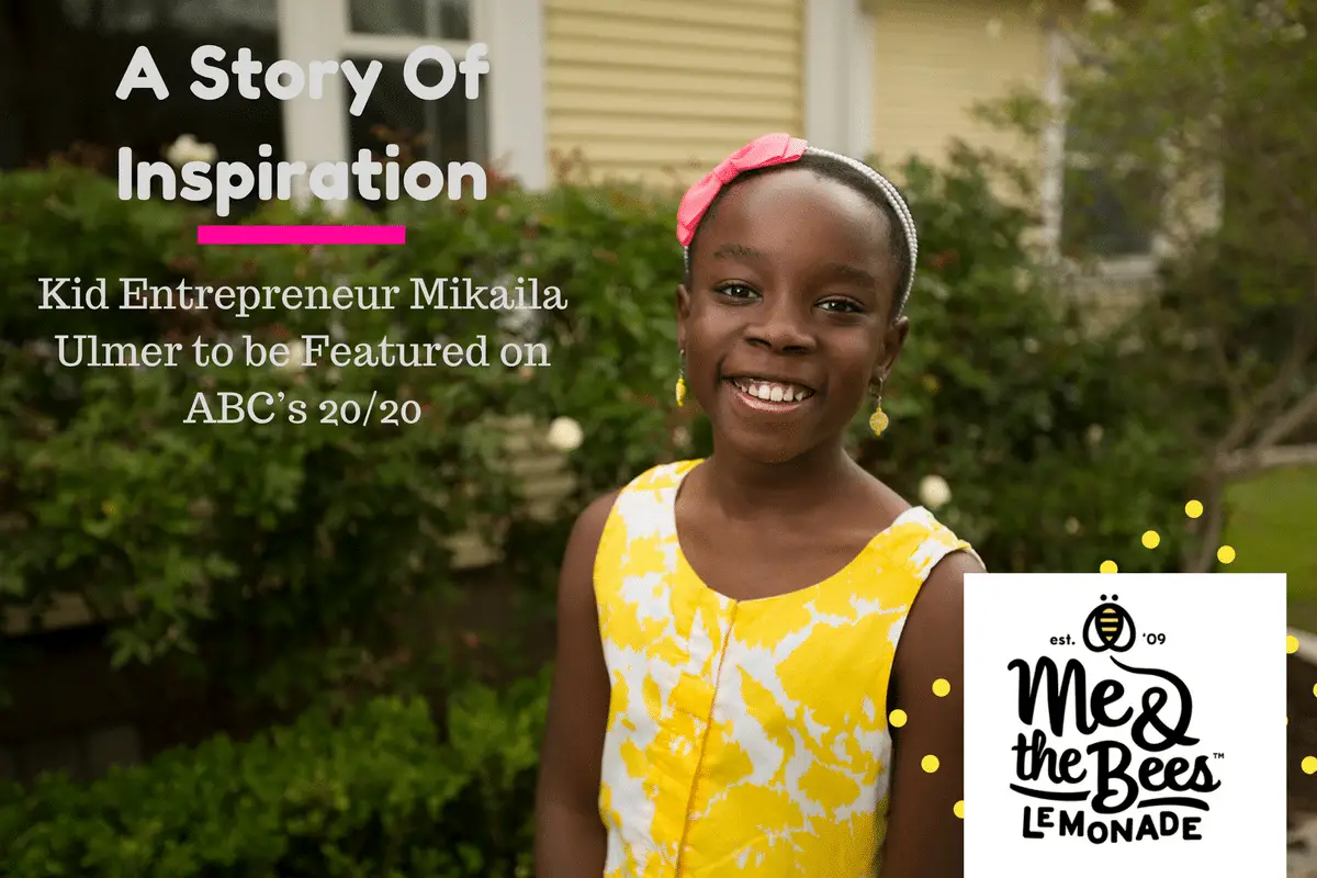 Kid Entrepreneur Mikaila Ulmer to be Featured on ABC’s 20/20 Episode will air on Friday, February 24th