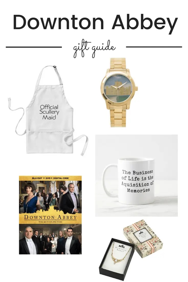 The Perfect gifts for Downton Abbey Fans