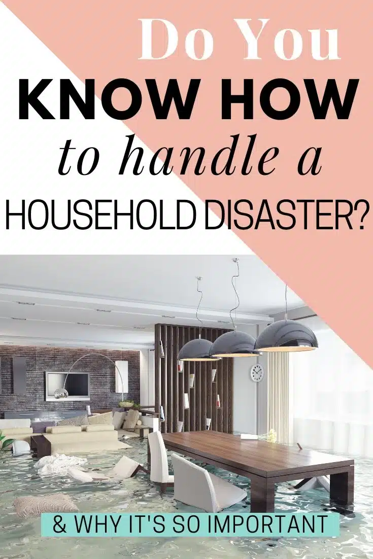 Do You Know How To Handle A Household Disaster?