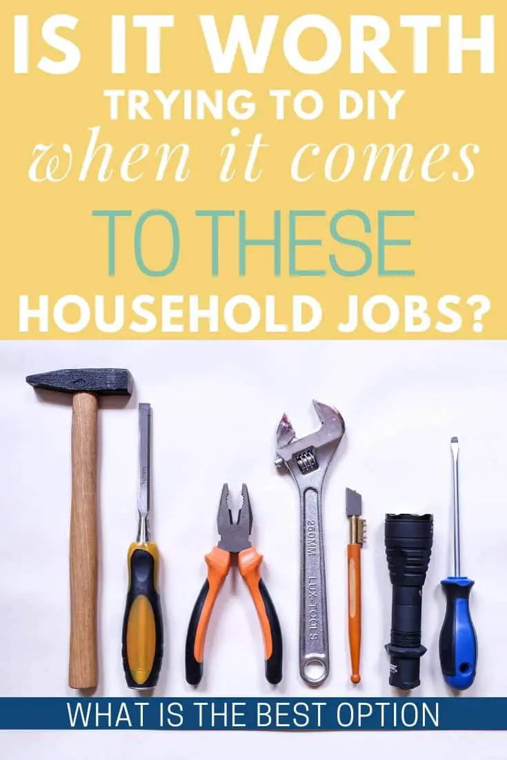 Is It Worth Trying To DIY When It Comes To These Household Jobs?