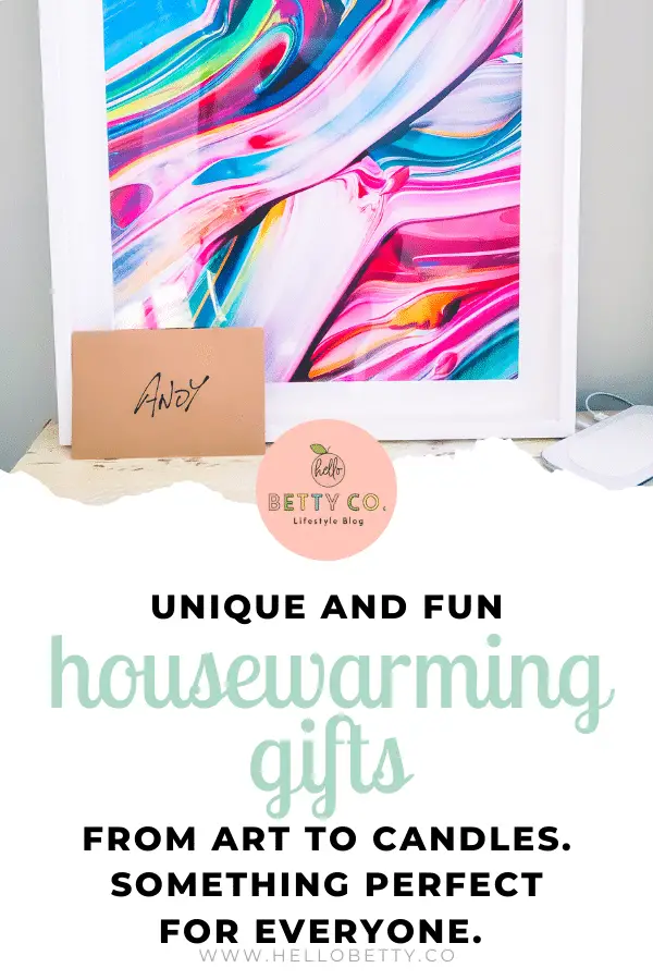 Unique housewarming gifts