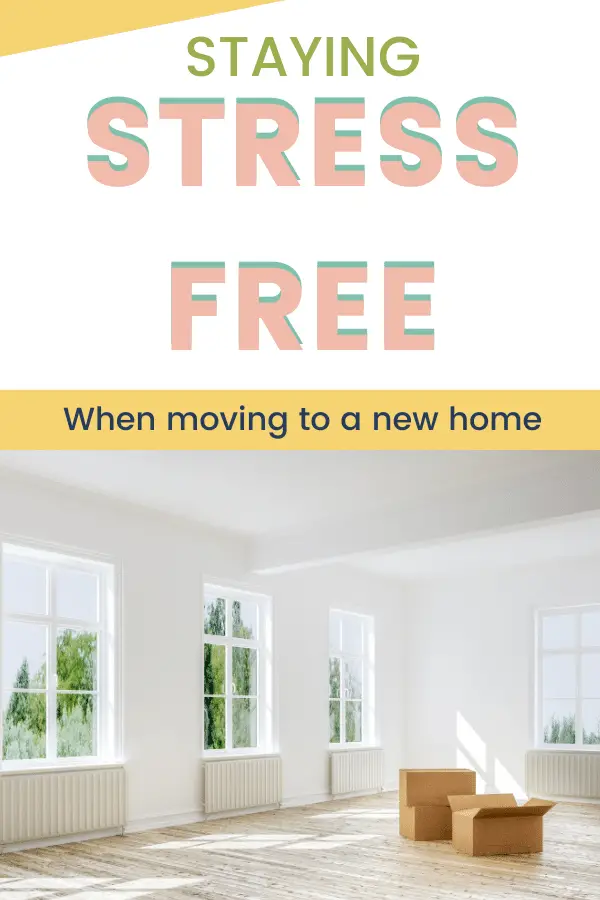 Staying Stress-Free When Moving To A New Home