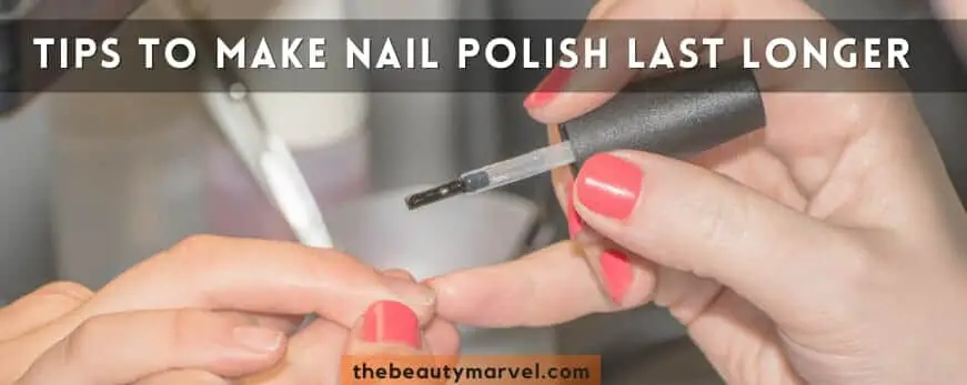 Nail Polish Peeling Off? Here’s are Tips to Make it Last Longer