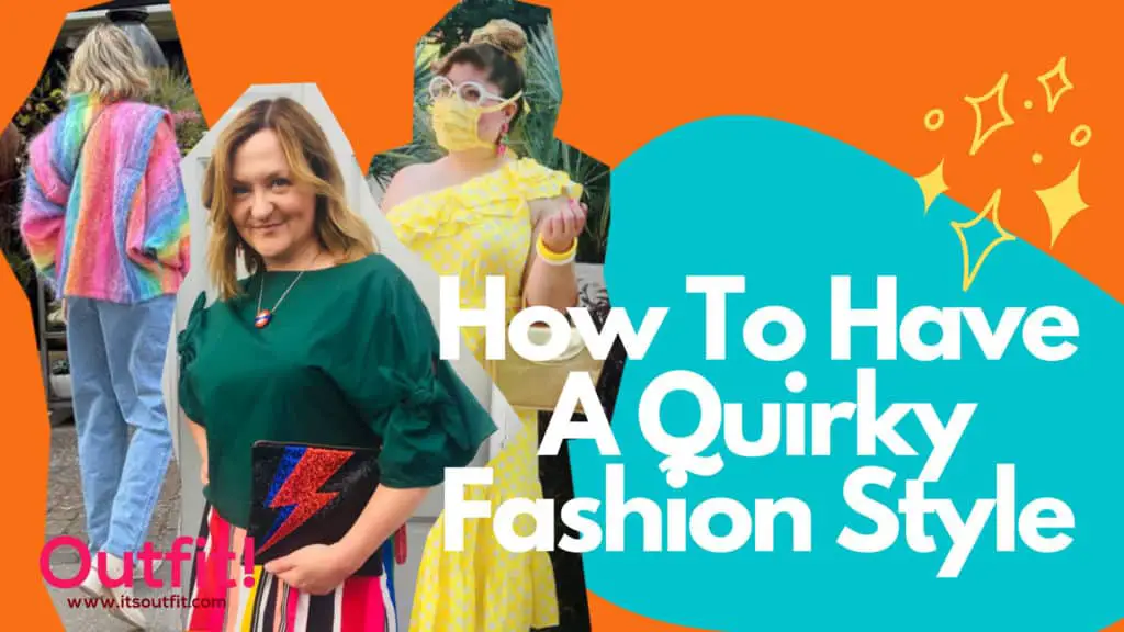 How to have a quirky fashion style